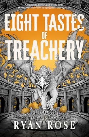Eight Tastes of Treachery (What We Eat #2)