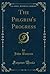 The Pilgrim's Progress (Classic Reprint)