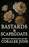 Bastards & Scapegoats by Coralee June
