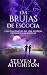 Las Brujas de Escocia by Steven P Aitchison