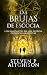 Las Brujas de Escocia: Los ...