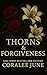 Thorns & Forgiveness by Coralee June