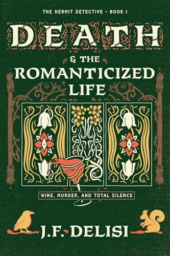 Death & the Romanticized Life (The Hermit Detective Book 1)