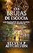 Las Brujas de Escocia: Los Danzantes de Los Sueños Libro 7: Un Thriller de Fantasía Urbana, Magia y Misterio (Las Crónicas Akáshicas) (Spanish Edition)