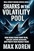 Sharks in the Volatility Pool by Max Koren