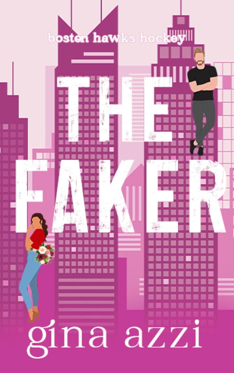 The Faker (Boston Hawks Hockey #3)