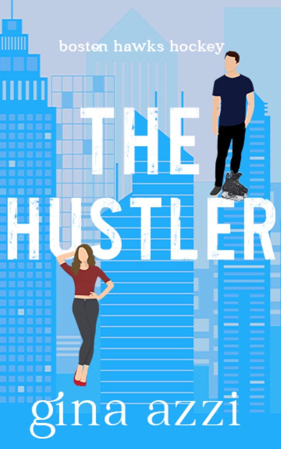 The Hustler (Boston Hawks Hockey #8)