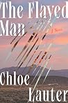 The Flayed Man: A...