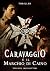 CARAVAGGIO e il Marchio di Caino by Stefano Impellitteri