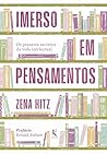 Imerso em pensamentos: os prazeres secretos da vida intelectual (Portuguese Edition)