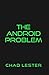 The Android Problem