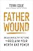 Father Wound by Terri Cole