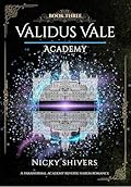 Validus Vale Academy: Book Three