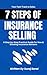 7 Steps for Insurance Selli...