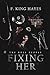 Fixing Her (The Doll People #1)