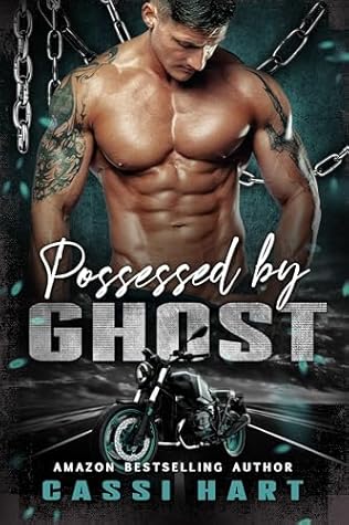 Possessed by Ghost (Steel Sinners MC)
