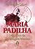 Maria Padilha: Segredo da P...