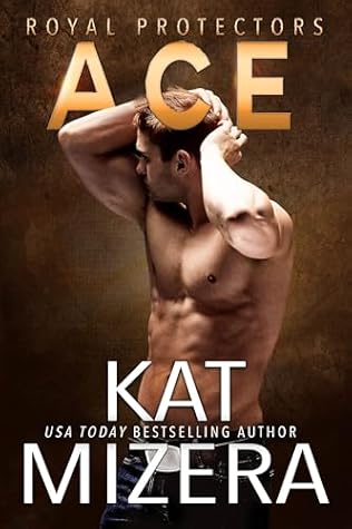 Ace: A Royal Protectors Companion Novel