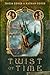 Twist of Time (Volume 3) by Tricia Goyer