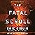 The Fatal Scroll by Eric Siblin