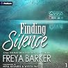 Finding Silence: Silence, Book 1 Finding Silence: Silence, Book 1