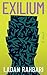 Exilium by Ladan Rahbari
