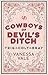Cowboys of Devil's Ditch - Books 1 - 3: Trig, Colt & Bray