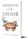 Sourdough and the...