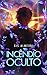 Incêndio Oculto (Portuguese Edition)