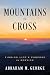 Mountains to Cross: Finding...