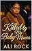 KILLED BY MY BABY MAMA: THE...