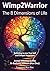 Wimp2Warrior: The 8 Dimensi...
