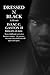 Dressed N Black by Isaac C. Gaston II