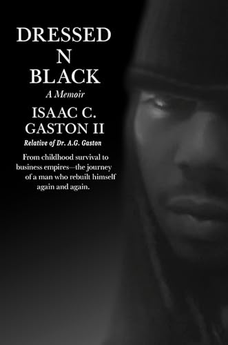 Dressed N Black: No Filter. No Fiction. A Memoir (Kindle Edition)