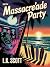 Massacre'ade Party by L.K. Scott Massacre'ade Party by L.K. Scott