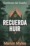Recuerda Huir (Sombras del Sueño nº 1) (Spanish Edition)
