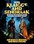 With Klaigge and Sendraak by Michael E. Bolyog