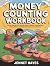 Money Counting Workbook: Th...