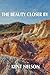 The Beauty Closer By