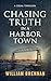 Chasing Truth in a Harbor Town (Michael Lund, #1)