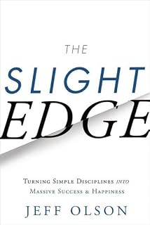 The Slight Edge by Jeff Olson