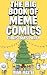 The Big Book of Meme Comics...