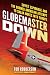 Globemaster Down: Soviet Espionage and the Doomed American Attempt to Sneak Nukes into Europe