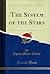 The System of the Stars