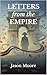Letters from the Empire by Jason     Moore