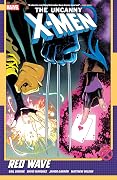The Uncanny X-Men, Vol. 1: Red Wave