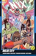 NYX, Vol. 2: Mojo City