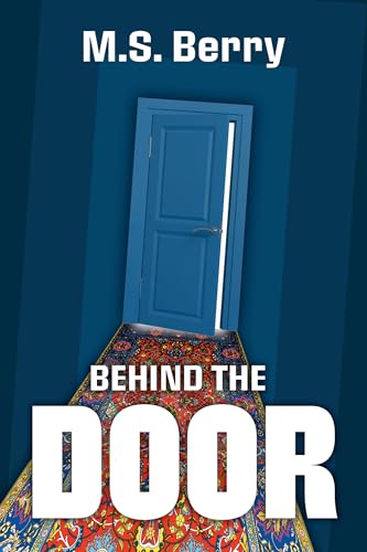 Behind the Door (Kindle Edition)
