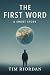 The First Word by Tim Riordan