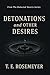 Detonations and Other Desires by T.E. Rosemeyer